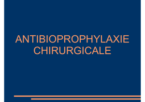 Antibioprophylaxie chirurgicale - Infectio