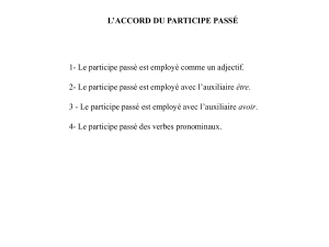 3- le participe passé employé avec l`auxiliaire avoir.