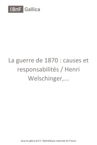 La guerre de 1870 : causes et responsabilités / Henri