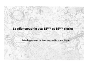 La sélénographie au 18 et 19è Siècle