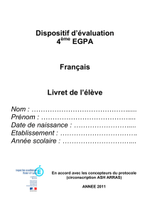 Dispositif d`évaluation 4 EGPA Français Livret de l`élève