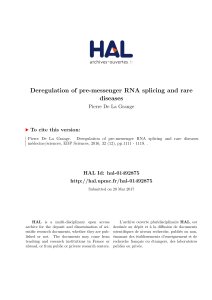 Deregulation of pre-messenger RNA splicing and rare