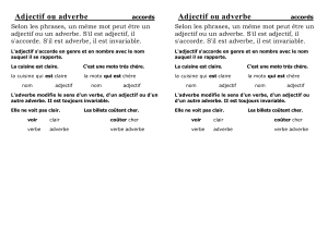 Adjectif ou adverbe Adjectif ou adverbe
