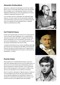 Alexandre Grothendieck Carl Friedrich Gauss Évariste Galois