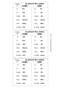 Le présent des verbes FAIRE DIRE Le présent des verbes FAIRE
