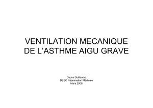 VENTILATION MECANIQUE DE L`ASTHME AIGU GRAVE