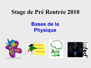 Stage de Pré Rentrée 2010 Bases de la Physique