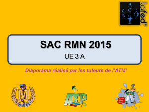 SAC RMN 2015 UE 3 A par les tuteurs de l’ATM² Diaporama réalisé