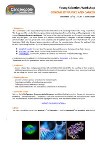 Young Scientists Workshop  GENOME DYNAMICS AND CANCER December 11
