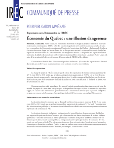 COMMUNIQUÉ DE PRESSE POUR PUBLICATION IMMÉDIATE Économie du Québec : une illusion dangereuse
