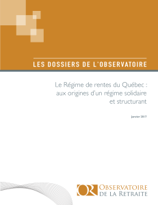 L E S   D O S S I... Le Régime de rentes du Québec : et structurant