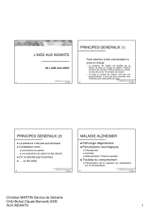 PRINCIPES GENERAUX (1) L'AIDE AUX AIDANTS Faire attention à bien individualiser la