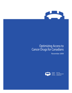 Optimizing Access to Cancer Drugs for Canadians November 2009