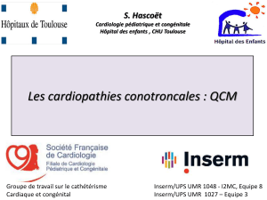 Les cardiopathies conotroncales : QCM S. Hascoët