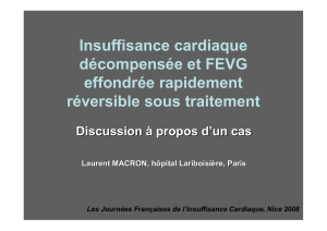 Insuffisance cardiaque décompensée et FEVG effondrée rapidement réversible sous traitement