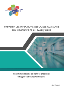 PREVENIR LES INFECTIONS ASSOCIEES AUX SOINS AUX URGENCES ET AU SAMU/SMUR