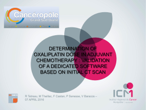 DETERMINATION OF OXALIPLATIN DOSE IN ADJUVANT CHEMOTHERAPY : VALIDATION OF A DEDICATED SOFTWARE