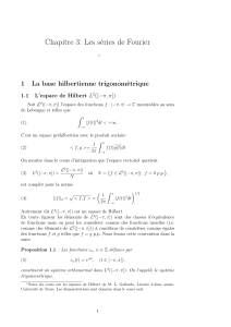 Chapitre 3: Les séries de Fourier 1 La base hilbertienne trigonométrique 1.1