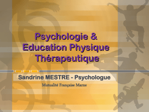 Psychologie &amp; Education Physique Thérapeutique Sandrine MESTRE - Psychologue