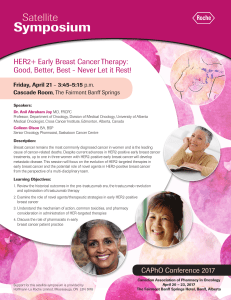 Symposium Satellite HER2+ Early Breast Cancer Therapy: