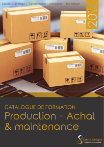 Production - Achat &amp; maintenance CATALOGUE DE FORMATION
