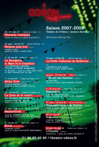 Saison 2007-2008 Illusions comiques Homme sans but Théâtre de l’Odéon / Ateliers Berthier