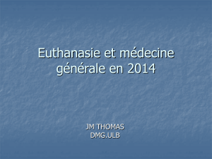 Euthanasie et médecine générale en 2014 JM THOMAS DMG.ULB