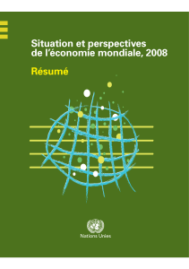 Situation et perspectives de l’économie mondiale, 2008 Résumé Nations Unies