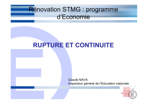 Rénovation STMG : programme d’Economie RUPTURE ET CONTINUITE Claude NAVA