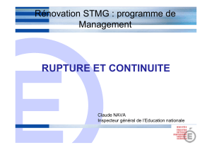 RUPTURE ET CONTINUITE Rénovation STMG : programme de Management Claude NAVA
