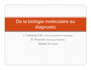 De la biologie moléculaire au diagnostic J. Lehmann-Che, D. Pouessel,