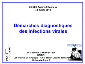 Démarches diagnostiques des infections virales L3 UE9 Agents Infectieux 4 Février 2013
