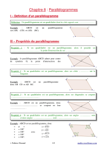Chapitre 8 : Parallélogrammes II – Propriétés du parallélogramme I – Définition d'un parallélogramme