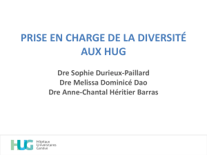 PRISE EN CHARGE DE LA DIVERSITÉ AUX HUG Dre Sophie Durieux-Paillard