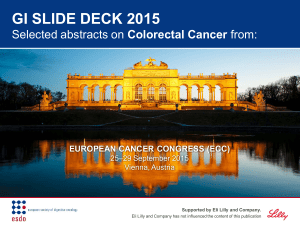 GI SLIDE DECK 2015 Colorectal Cancer EUROPEAN CANCER CONGRESS (ECC) 25–29 September 2015