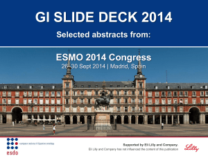 GI SLIDE DECK 2014 ESMO 2014 Congress Selected abstracts from: