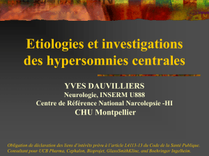 Etiologies et investigations des hypersomnies centrales YVES DAUVILLIERS CHU Montpellier