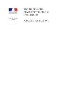 RECUEIL DES ACTES ADMINISTRATIFS SPÉCIAL N°R24-2016-103 PUBLIÉ LE  5 JUILLET 2016