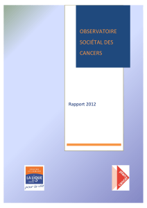 OBSERVATOIRE SOCI&Eacute;TAL DES CANCERS Rapport 2012