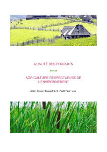 QUALITÉ DES PRODUITS AGRICULTURE RESPECTUEUSE DE L’ENVIRONNEMENT E