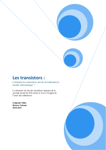 Les transistors :  Comment les transistors ont-ils révolutionné le monde informatique ?