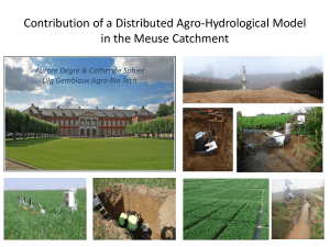 Contribution of a Distributed Agro-Hydrological Model in the Meuse Catchment