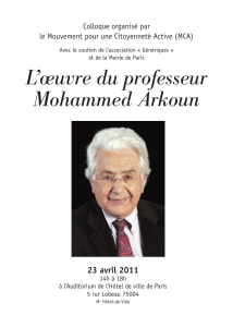 L’œuvre du professeur Mohammed Arkoun 23 avril 2011 Colloque organisé par