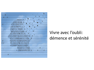 Vivre avec l’oubli: démence et sérénité