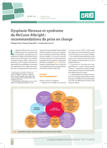 L Dysplasie fibreuse et syndrome de McCune-Albright : recommandations de prise en charge