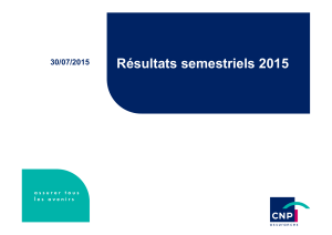 Présentation des résultats semestriels 2015 et annexes
