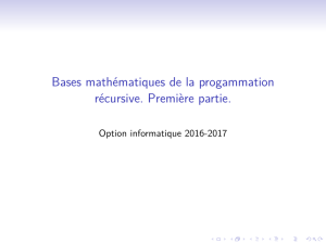 Bases mathématiques de la progammation récursive. Première partie. Option informatique 2016-2017