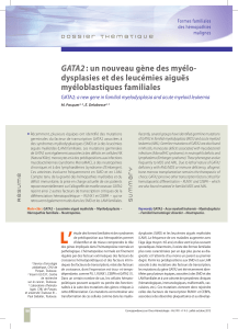GATA2 dysplasies et des leucémies aiguës myéloblastiques familiales