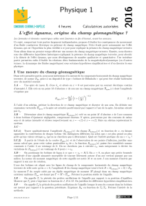 2016 Physique 1 PC L’eﬀet dynamo, origine du champ géomagnétique ?