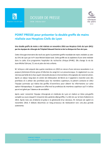DOSSIER DE PRESSE  POINT PRESSE pour présenter la double greffe de mains  réalisée aux Hospices Civils de Lyon